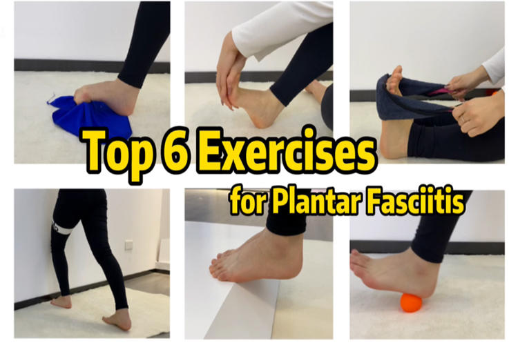 Top 6 Exercises for Plantar Faciitis